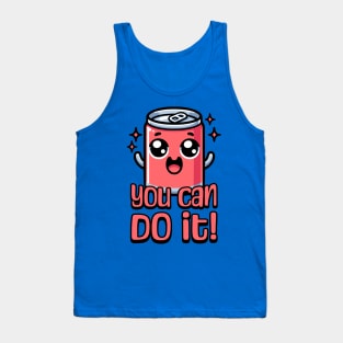 You Can Do It! Cute Soda Can Pun Tank Top